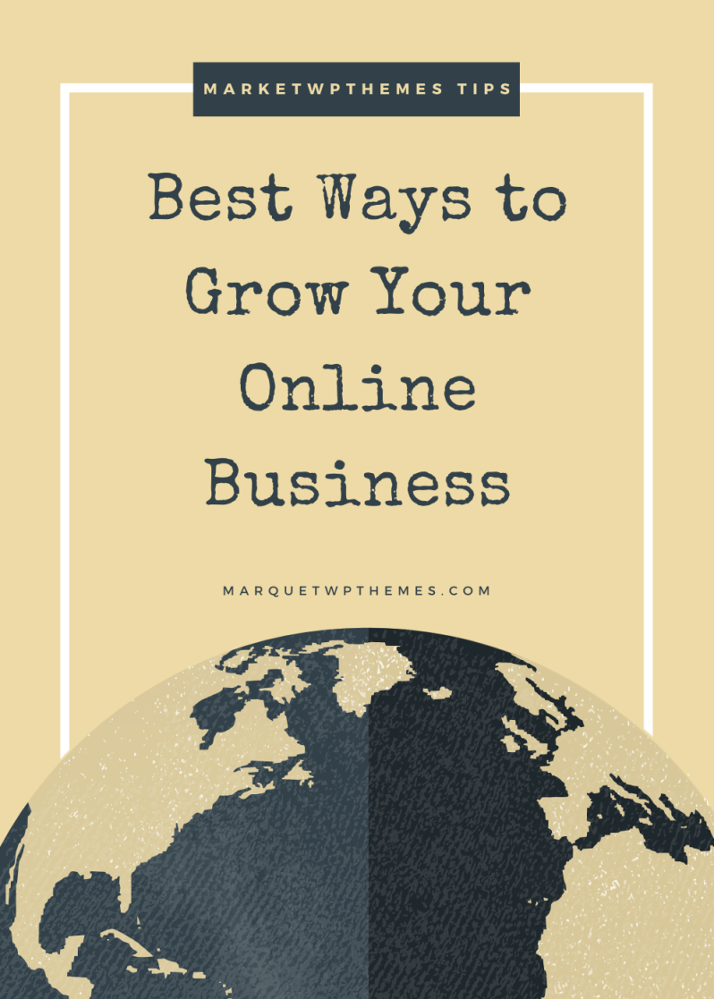Best Ways to Grow Your Online Business – Market WP Themes