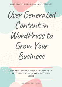 User Generated Content in WordPress to Grow Your Business – Market WP ...
